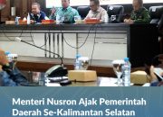 Menteri Nusron Ajak Pemerintah Daerah Se-Kalimantan Selatan Kawal Empat Program Strategis Kementerian ATR/BPN