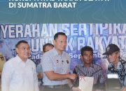 Lewat Sertipikasi Kementrian ATR/BPN Pastikan: Pengelolaan Dan Kepastian Hukum Atas Tanah Ulayat Di Sumatera Barat