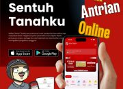 Sentuh Tanahku Fitur Antrian Online