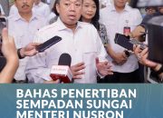 Menteri ATR/BPN Nusron Wahid Tekankan Pentingnya Langkah Antisipatif Dan Kolaboratif Antar Kementerian/lembaga Untuk Menghadapi Potensi Banjir