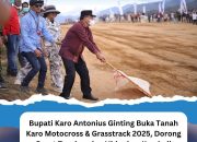 Bupati Karo Antonius Ginting Buka Tanah Karo Motocross & Grasstrack 2025: Dorong Sport Tourism dan Hidupkan Kembali Kawasan Siosar