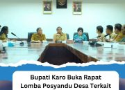 Bupati Karo Buka Rapat Lomba Posyandu Desa Terkait 6 Standar Pelayanan Minimal