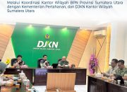 Kanwil BPN Provinsi Sumatera Utara Melaksanakan Koordinasi Bersama Kementerian Pertahanan dan DJKN