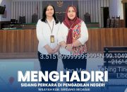 Koordinator Kelompok Substansi Penanganan Sengketa, Konflik, dan Perkara Pertanahan Kantor Pertanahan Hadiri Sidang Perkara di Pengadilan Negeri Serdang Bedagai