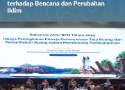 Kementerian ATR/BPN Revisi Peraturan Tata Ruang Agar Resilient Terhadap Bencana dan Perubahan Iklim