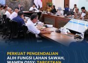 Perkuat Pengendalian Alih Fungsi Lahan Sawah, Wamen Ossy: Targetkan Peta LSD Baru di 17 Provinsi