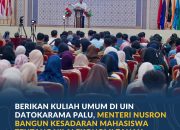 Berikan Kuliah Umum di UIN Datokarama Palu, Menteri Nusron Bangun Kesadaran Mahasiswa tentang Nilai Ekonomi Tanah