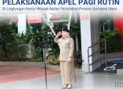 Kantor Wilayah Badan Pertanahan Nasional Provinsi Sumatera Utara Melaksanakan Apel Pagi Rutin
