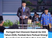 Peringati Hari Otonomi Daerah Ke-XXX Tahun 2026, Pemkab Karo Perkuat Sinergi Pusat-Daerah Demi Wujudkan Asta Cita