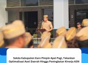 Sekda Kabupaten Karo Pimpin Apel Pagi, Tekankan Optimalisasi Aset Daerah Hingga Peningkatan Kinerja ASN