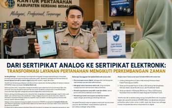 Dari Sertipikat Analog ke Sertipikat Elektronik: Transformasi Layanan Pertanahan Mengikuti Perkembangan Zaman