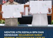Menteri ATR/Kepala BPN dan Mendagri Keluarkan Surat Edaran, Integrasikan LP2B ke Dalam RTRW dan RDTR