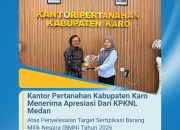 Kantor Pertanahan Kabupaten Karo Terima Apresiasi KPKNL Medan Atas Sinergi Sertipikasi BMN