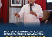 Menteri Nusron dalam Kuliah Umum Politeknik Agraria STPN: Tradisi Dialektika Berpikir Tidak Boleh Mati di Mana pun Berada