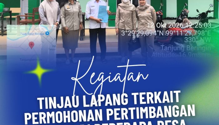 Kantor Pertanahan Kabupaten Serdang Bedagai Tinjau Lapang Terkait Permohonan Pertimbangan Teknis Pertanahan Di Beberapa Desa